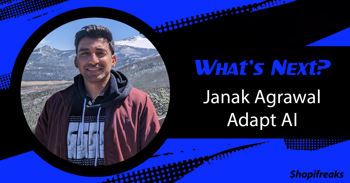 Janak Agrawal - Adapt AI
