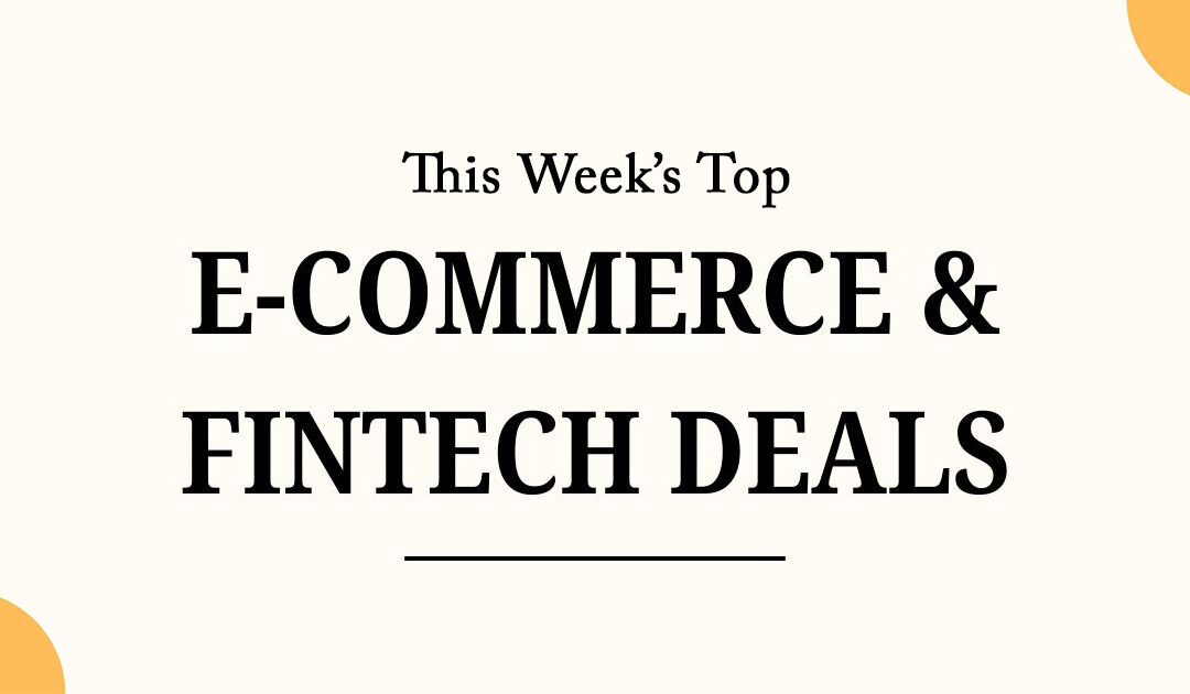 The Week’s Biggest E-commerce Funding Rounds: neobank Zopa takes home €82M and data protection company Veeam held a $2B secondary share sale at a $15B valuation